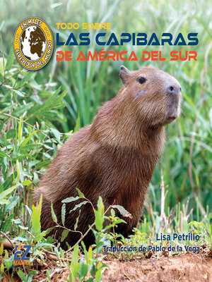 cover image of Todo sobre las capibaras de América del Sur